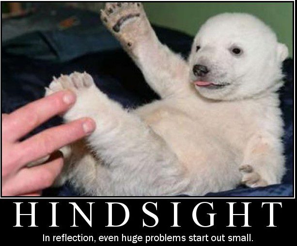 Most things are only visible in hindsight.
