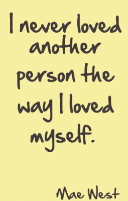 i-never-loved-another-person-the-way-i-loved-myself