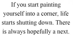painting-yourself-into-a-corner-life-starts-shutting-down