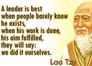 A-leader-is-best-when-people-barely-know-he-exists-when-his-work-is-done-his-aim-fulfilled-they-will-say-we-did-it-ourselves.-Lao-Tzu-quotes