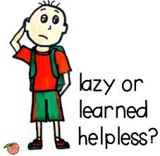 Is laziness or lazy-ness learned helplessness?
