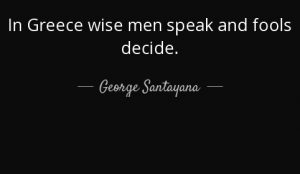 wise-men-speak-and-fools-decide