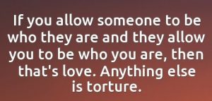 if-you-allow-someone-to-be-who-they-are-and-they-allow