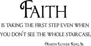 faith is taking the first step