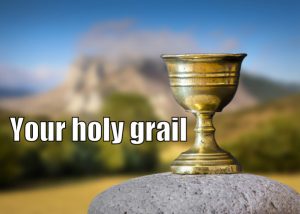your holy grail