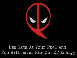 use hate as fuel