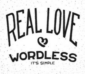 real love is wordless