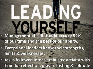 Exceptional leaders know their strengths, limits &amp; weaknesses. Jesus followed intense ministry activity with time for reflection, prayer, fasting &amp; solitude.