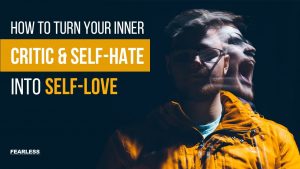 from self-hate to self-love