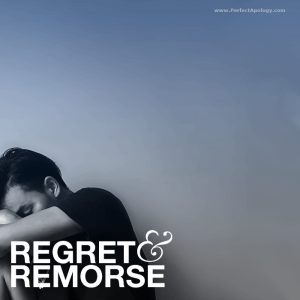regret, resentment,rejection