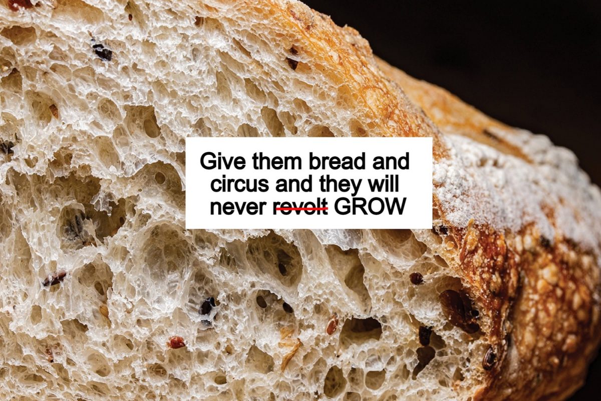 What does the 99% do that the 1% doesn’t? Bread and circus