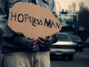 hopeless man... as bad as being homeless