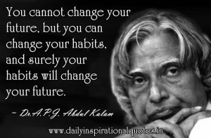you can change your behavior... it will change you and your life