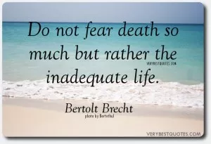 Do-not-fear-death-so-much-but-rather