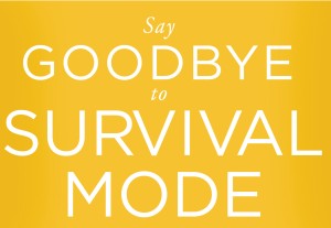 good bye survival mode