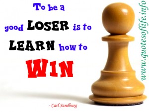 To-be-a-good-loser-is-to-learn-how-to-win-Carl-Sandburg