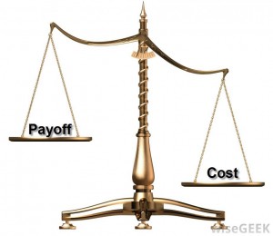 cost and payoff, the ultimate test