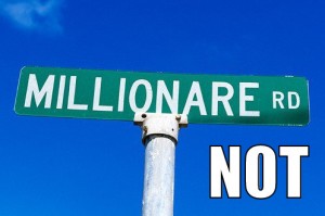 not a path to becoming a millionaire