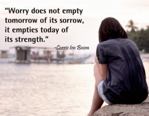 quote-worry-tomorrow-sorrow-strength-angtuaco