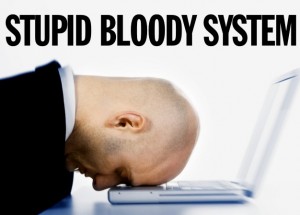 stupid-bloody-system