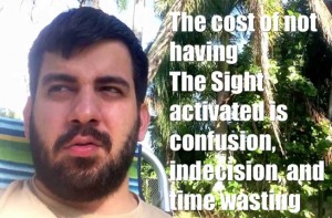 the sight activation