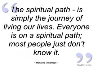 the-spiritual-path-is-simply-the-journey-marianne-williamson