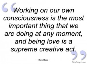 working-on-our-own-consciousness-is-the-ram-dass