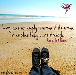 worry takes today's strength away